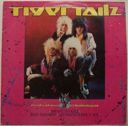 Tigertailz : Shoot to Kill